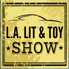 LA-LIT-EARLY Early Bird Admission Ticket For 2024 LA Lit and Toy Show (7 am)